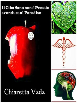 cover image of Il Cibo Sano non è Peccato e conduce al Paradiso